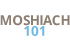 Moshiach 101